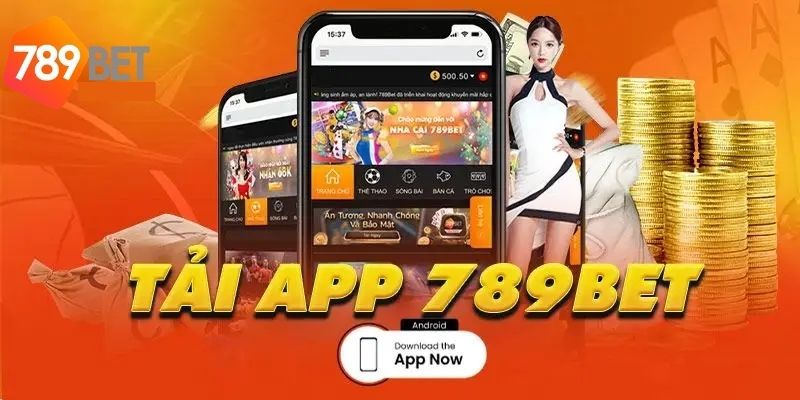 Những điều cần biết để tải app 789bet an toàn, bảo mật
